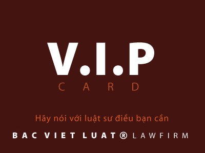 Luật Bắc Việt tặng thẻ VIP giảm giá cho khách hàng